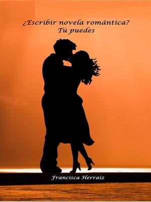 cover image of Escribir novela romántica. Tú puedes